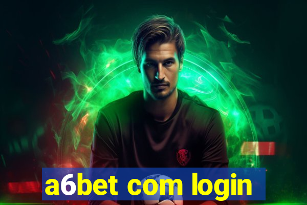 a6bet com login